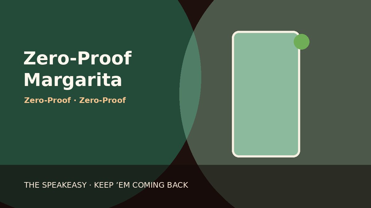 Illustration of Zero-Proof Margarita