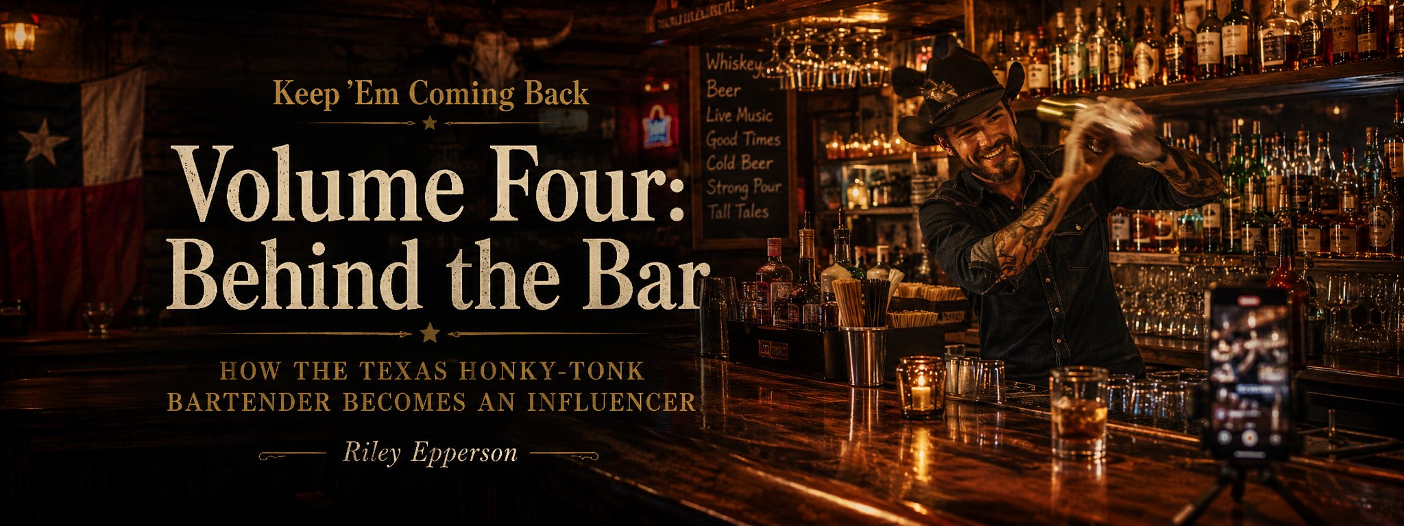 Keep ’Em Coming Back, Volume Four: Behind the Bar by Riley Epperson, displayed across a Texas honky-tonk bar with a bartender creating responsible social content.